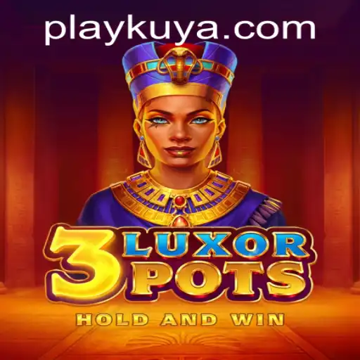 Exploring the Thrills of 3LuxorPots at Kuyaplay Casino