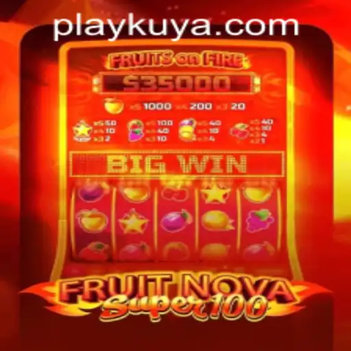 Exploring the Exciting World of FruitNovaSuper100 at Kuyaplay Casino