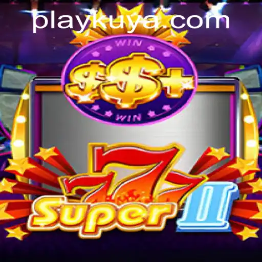 Discover the Thrills of Super777II at Kuyaplay Casino